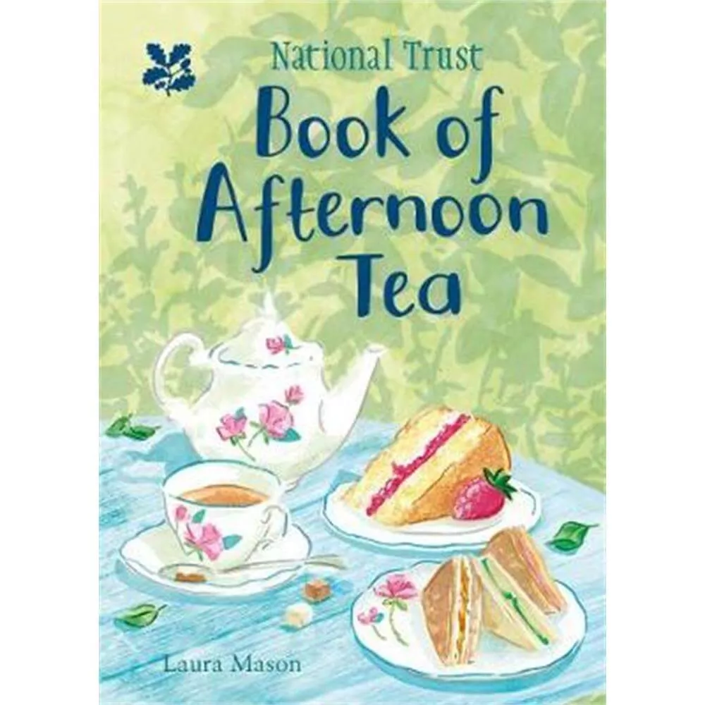 The National Trust Book of Afternoon Tea (Hardback) - Laura Mason